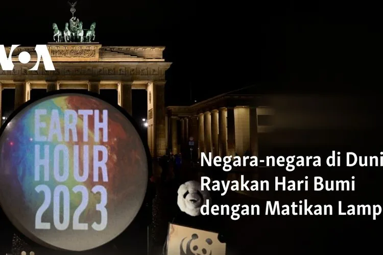 Rayakan Earth Hour, Negara-negara di Dunia Matikan Lampu 