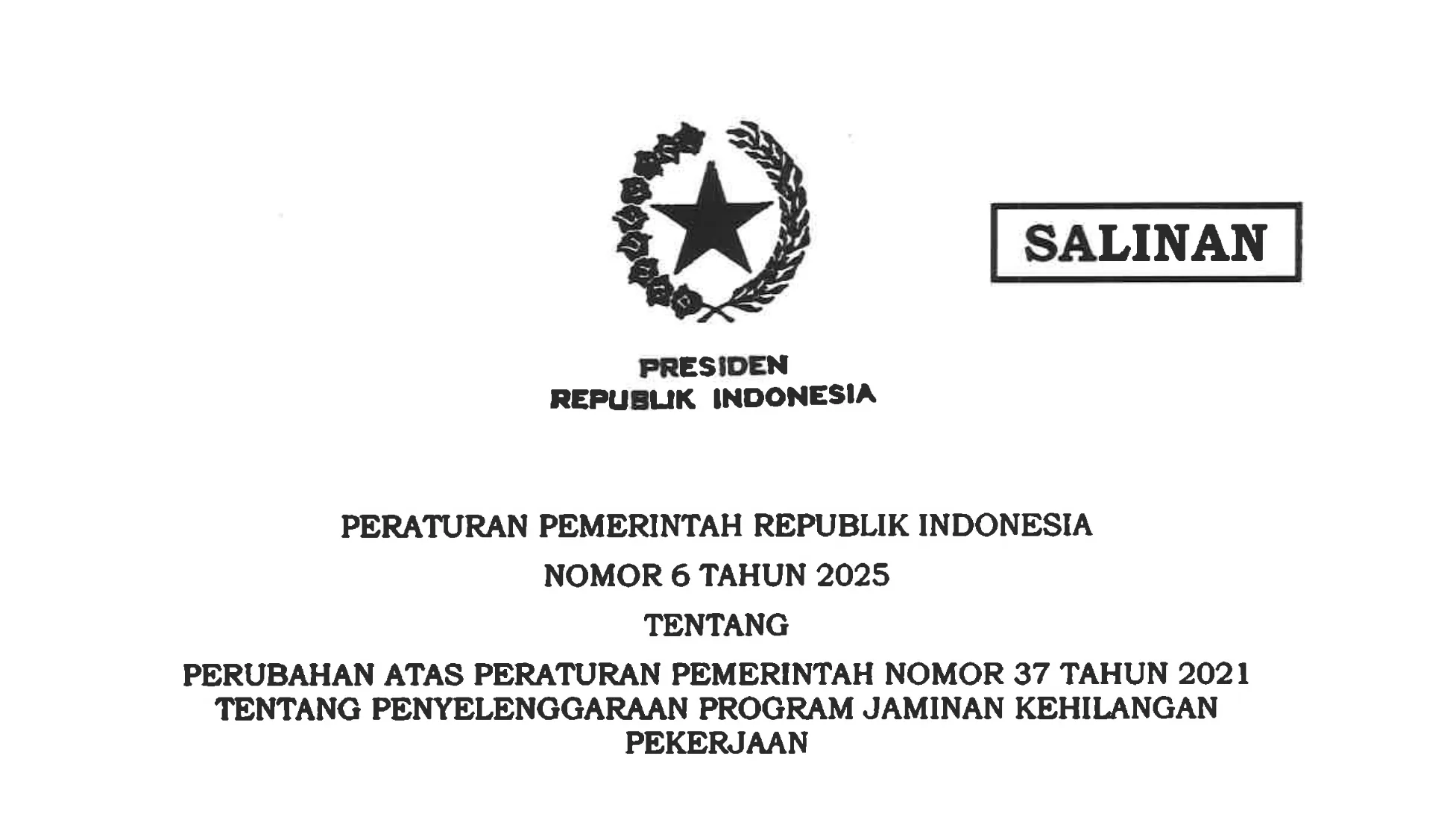 Kabar Baik! PP Nomor 6 Tahun 2025 Terbit, Korban PHK Dapat 60 Persen Gaji Selama 6 Bulan