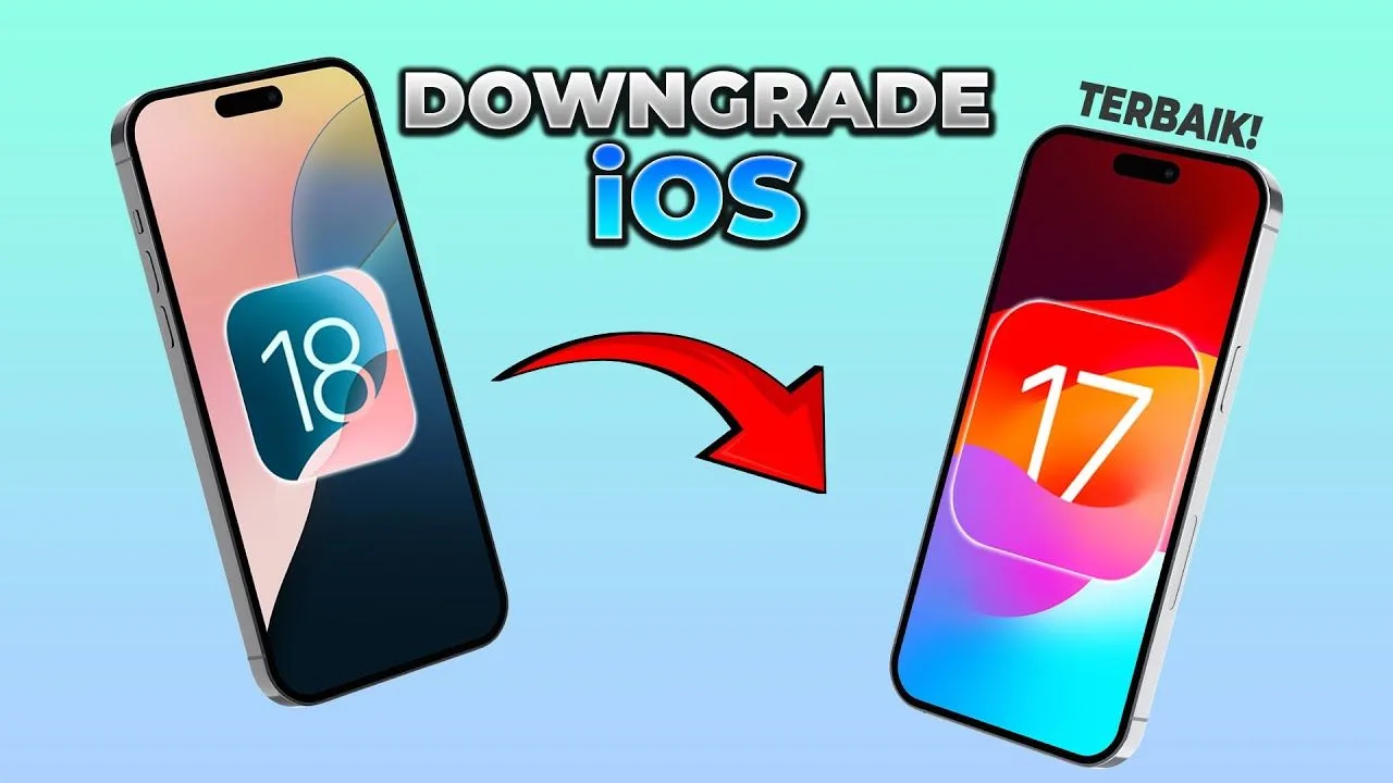Downgrade iOS 18 ke iOS 17, Panduan Lengkap dan Mudah di 2024