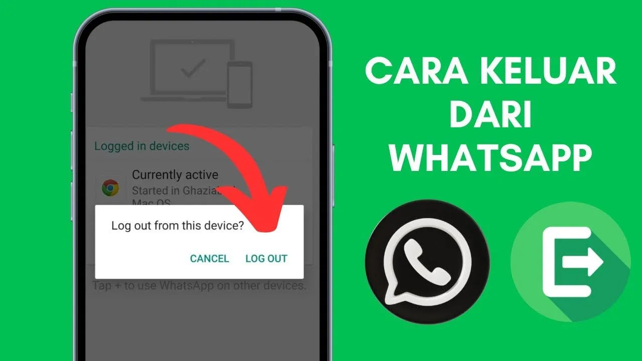 Cara Logout Akun WhatsApp di Perangkat Lain, Solusi Cepat dan Aman