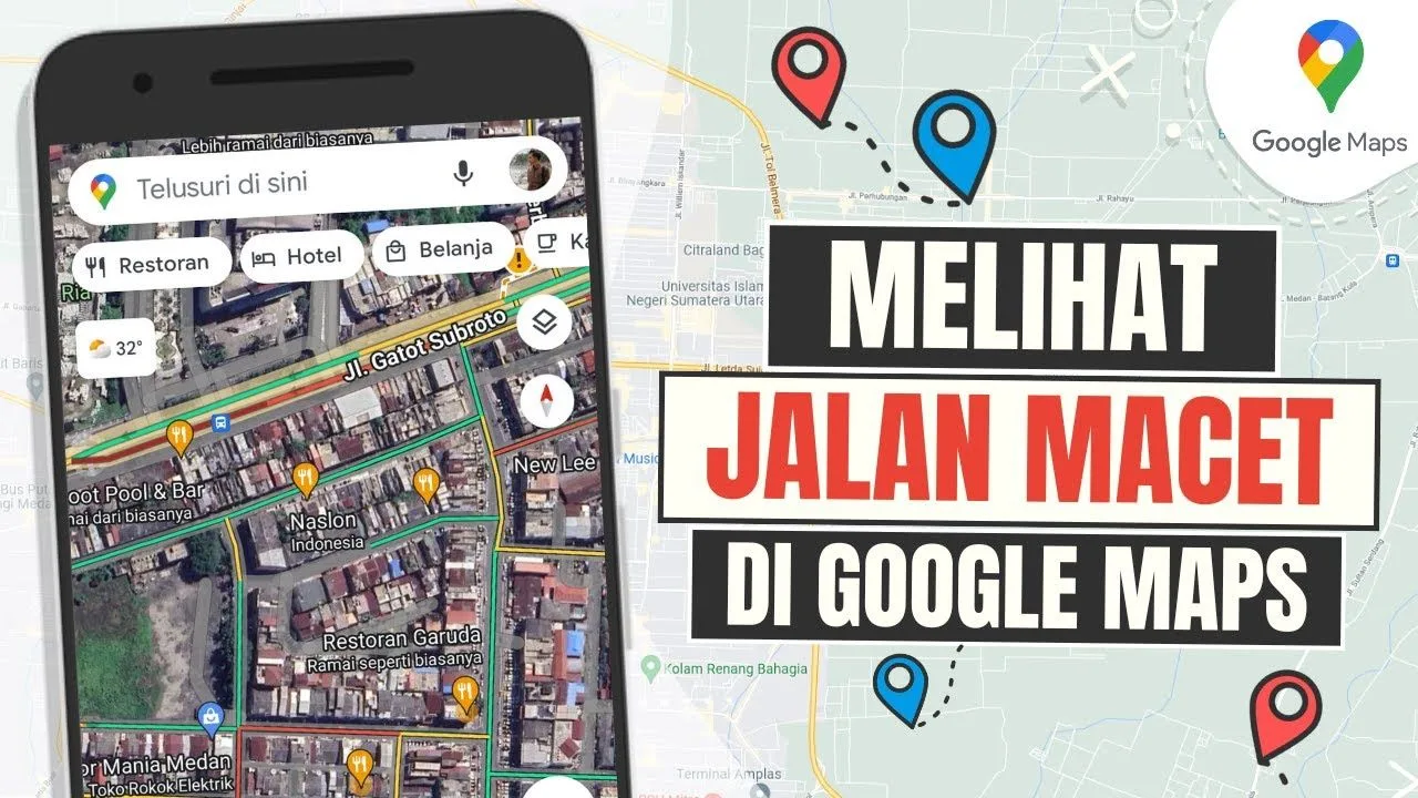 Hindari Macet dengan Google Maps, Panduan Lengkap