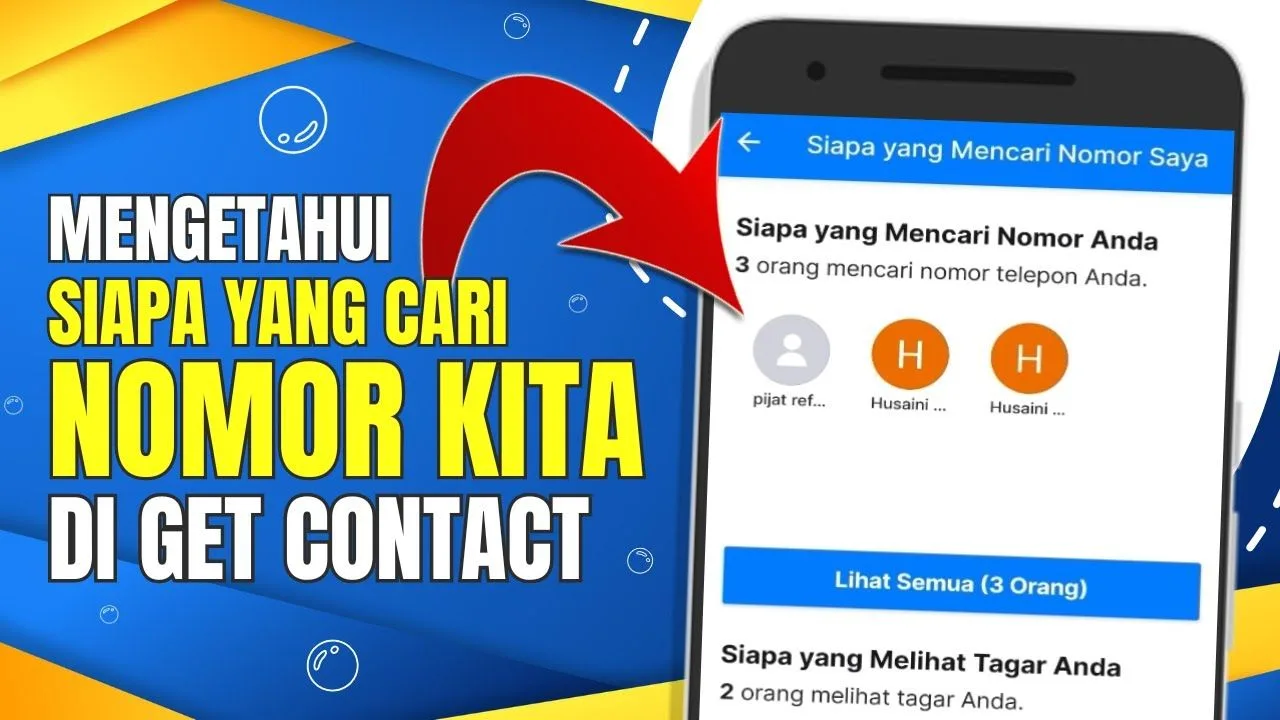 Cara Mengetahui Siapa yang Mencari Nomor Kita di GetContact: Panduan Lengkap 2024