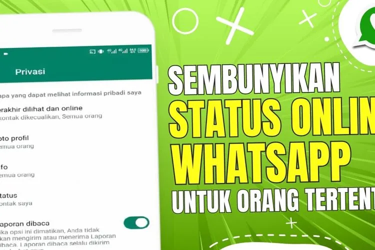 Cara Menyembunyikan Status Online di WhatsApp Untuk Orang Tertentu